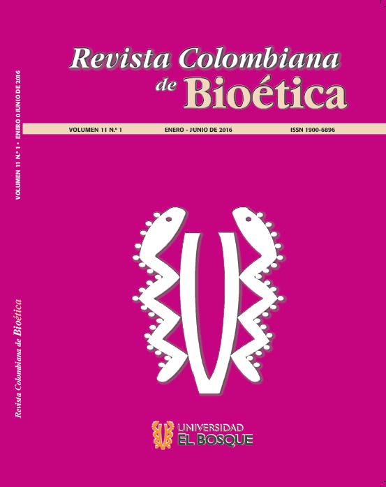 					Ver Vol. 11 Núm. 1 (2016): Revista Colombiana de Bioética 11(1); enero-junio 2016
				